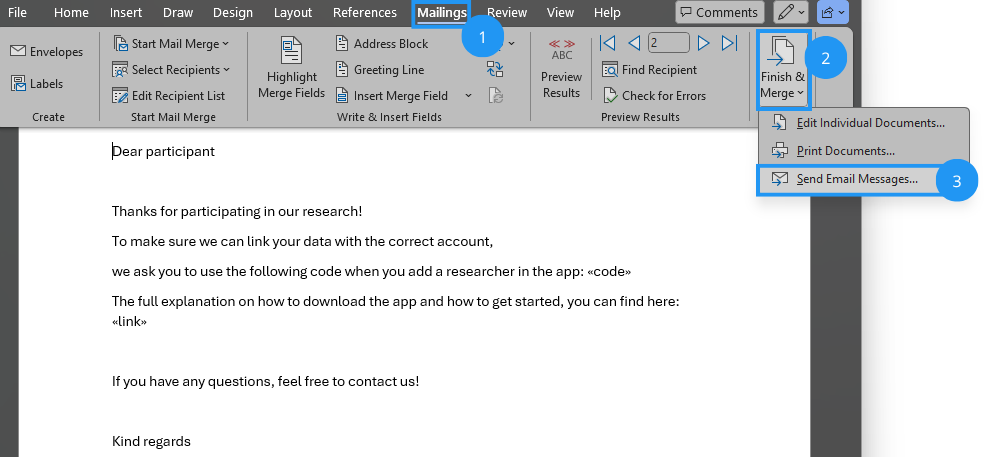 Screenshot where 3 fields have a border around and have numbers from 1 to 3. 1 is the Mailings tab. 2 is Finish & Merge (and you can see that that dropdown is open). 3 "Send Email Messages..." is the last border.